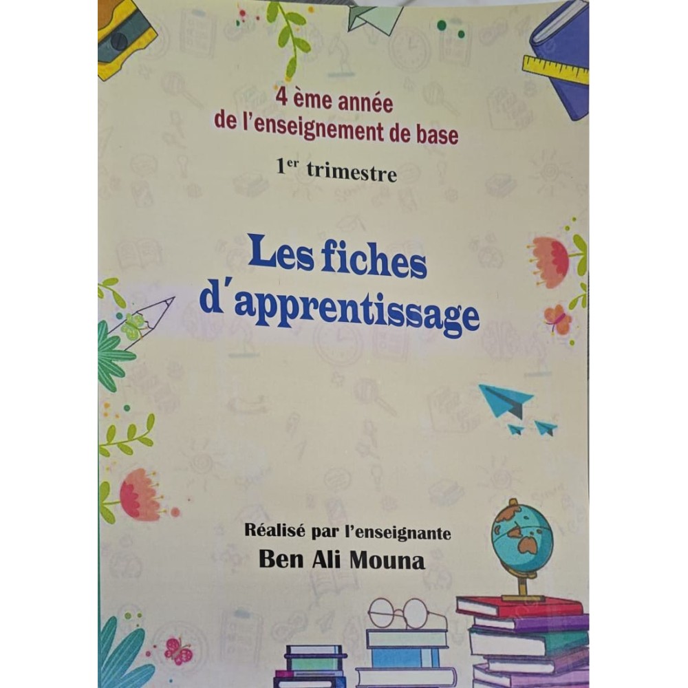 LES FICHES D'APPRENTISSAGE 4 EME ANNEE 1ER TRIMESTRE