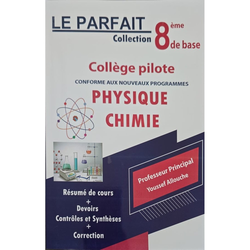 LE PARFAIT 8EME ANNEE PILOTE  PHYSIQUE ET CHIMIE
