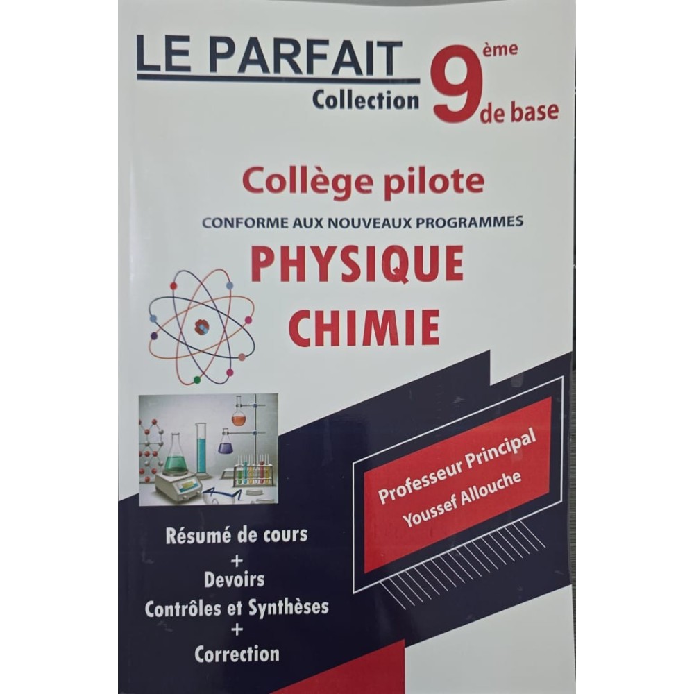 LE PARFAIT 9EME ANNEE PILOTE  PHYSIQUE ET CHIMIE