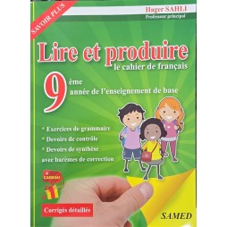 LIRE ET PRODUIRE 9 EME ANNEE