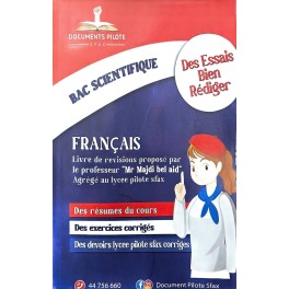 LE FRANCAIS POUR DES ESSAIS REDIGER BAC SCIENTIFIQUE