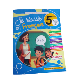 Je Réussis en Français - Tome 2 - 5ème Année de base