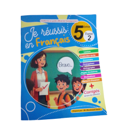 Je Réussis en Français - Tome 2 - 5ème Année de base