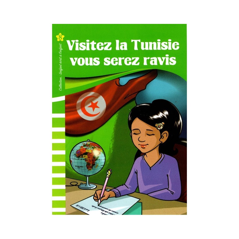 VISITEZ LA TUNISIE VOUS SEREZ RAVIS  L ENFANT ECRIT A L ENFANT