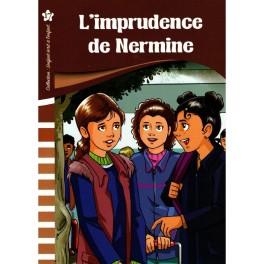 L IMPRUDENCE DE NERMINE  L ENFANT ECRIT A L ENFANT