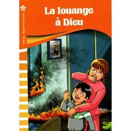 LA LOUANGE A DIEU  L ENFANT ECRIT A L ENFANT