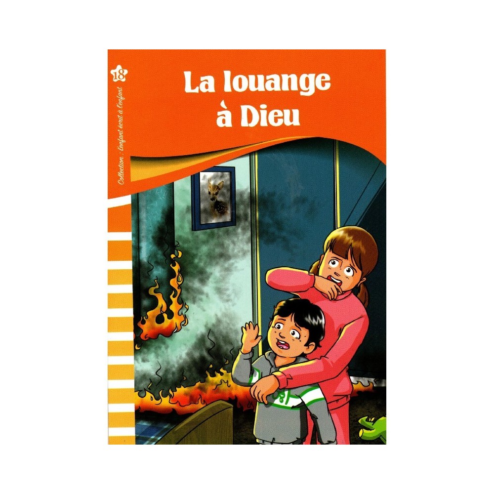 LA LOUANGE A DIEU  L ENFANT ECRIT A L ENFANT