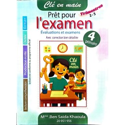 CLé EN MAIN PRêT POUR L'EXAMIN 4 EME ANNEE 2 EME ET 3EME TRIMESTRE