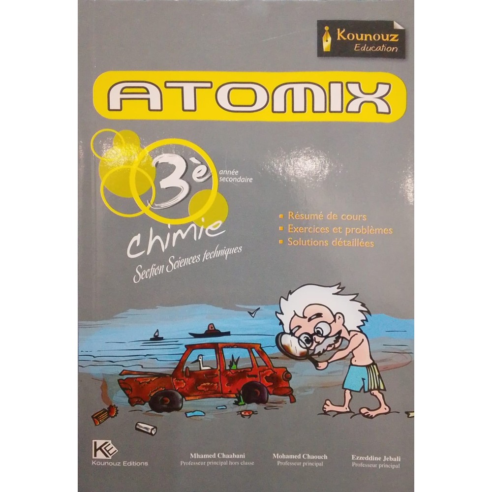 ATOMIX CHIMIE 3EME ANNEE SECONDAIRE SECTION SC.TECHNIQUES