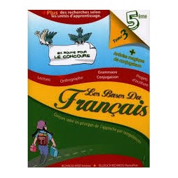 LES BASES DU FRANÇAIS 5ème TOME 3