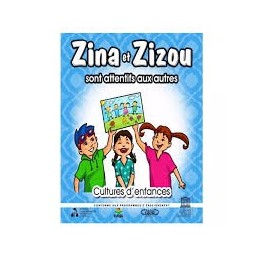CULTURES D ENFANCES- ZINA ET ZIZOU SONT ATTENTIFS AUX AUTRES