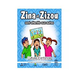 CULTURES D ENFANCES- ZINA ET ZIZOU SONT ATTENTIFS AUX AUTRES