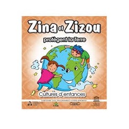 CULTURES D ENFANCES- ZINA ET ZIZOU PROTEGENT LA TERRE
