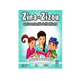 CULTURES D ENFANCES- ZINA ET ZIZOU SONT CONFRONTES A L ILLETTRISME