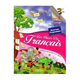 Les Bases Du Français - Tome 3 - 3ème Année Primaire