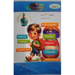 Lelixir Français 4ème Tome 3