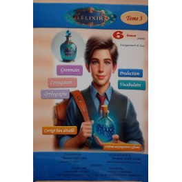 Lelixir Français 6ème Tome 3