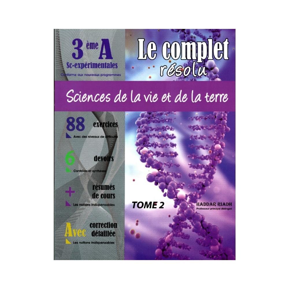LE COMPLET RESOLU SVT 3ème SCIENCE EXP TOME 2