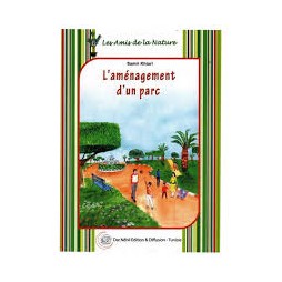 LES AMIS DE LA NATURE 6-L AMENAGEMENT D UN PARC