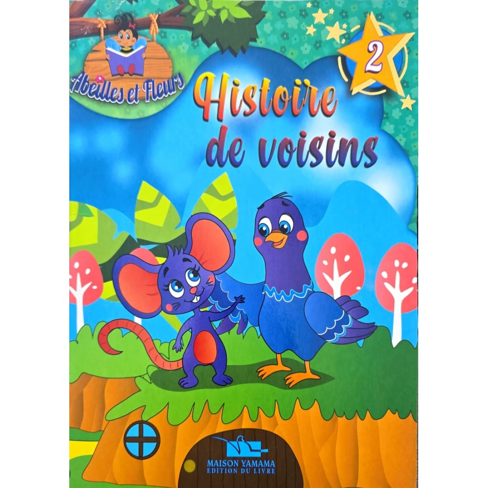 HISTOIRE DE VOISINS -ABEILLES ET FLEURS -YAMAMA