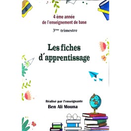 LES FICHES D'APPRENTISSAGE 4 EME ANNEE  3EME TRIMESTRE