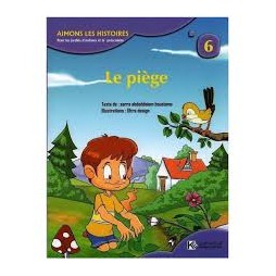 LE PIÈGE  AIMONS LES HISTOIRES