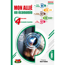 Mon allié en économie 4 eme economie et gestion tome 1