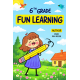 Fun Learning  6th Grade