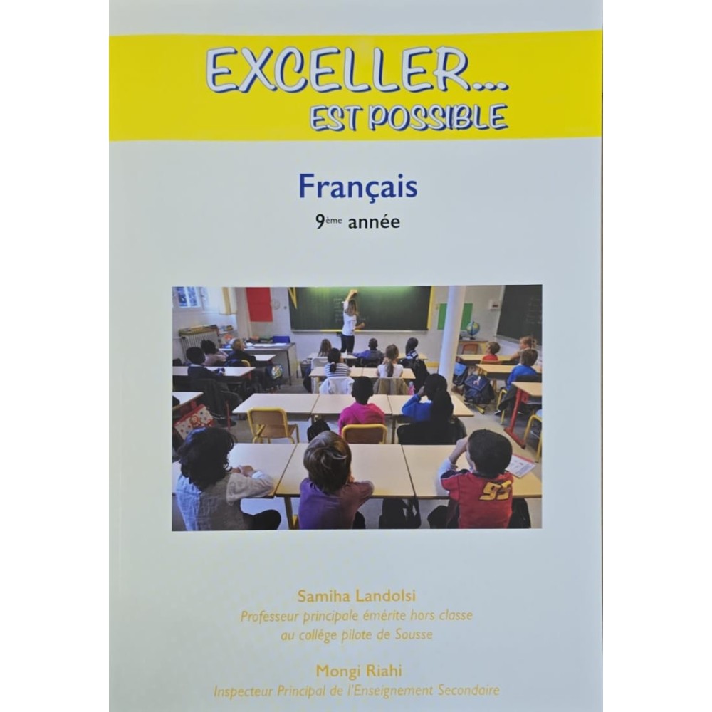 EXCELLER EST POSSIBLE 9ème FRANCAIS